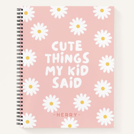 Leuke dingen die mijn Kind zei Floral Daisy Notitieboek (Voorkant)