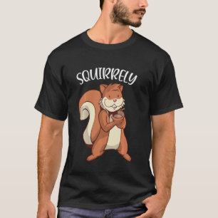 Leuke Eekhoorn Squirely Gelukkige Grappige Eekhoor T-shirt