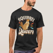 Leuke Eekhoorns Knaagdier Eekhoorn Koningin T-shirt (Voorkant)
