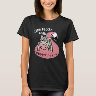 Leuke Eenhoorn Flamingo Zero Flocks gegeven Gezegd T-shirt