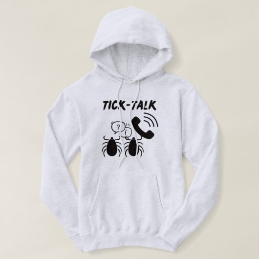 Leuke en aanstekelijke Tick-Talk | Tekens | Telefo Hoodie (Design voorkant)