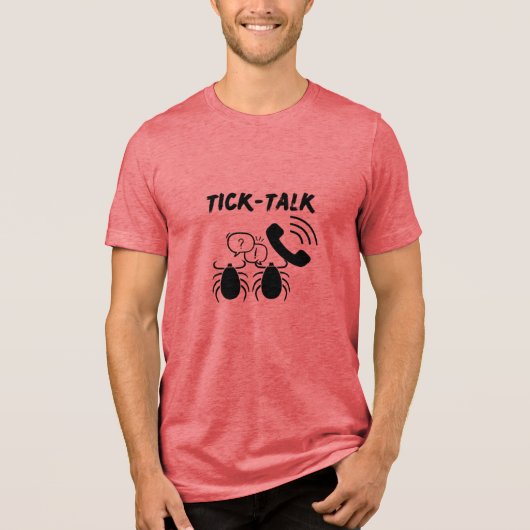 Leuke en aanstekelijke Tick-Talk | Tekens | Telefo Tri-Blend Shirt (Voorkant)