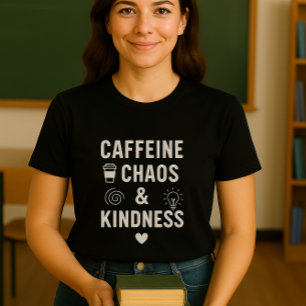 Leuke en schattige cafeïne, chaos en vriendelijkhe t-shirt