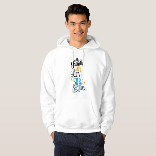 Leuke familie quote - "50% liefde, 50% sarcasme" hoodie (Voorkant volledig)