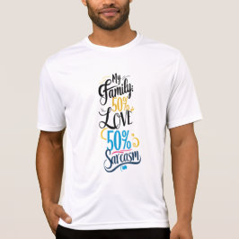 Leuke familie quote - "50% liefde, 50% sarcasme" t-shirt