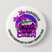 Leuke FEESTJE ZONDER ALCOHOL cruise bemanning vrij Ronde Button 7,6 Cm (Voorkant)