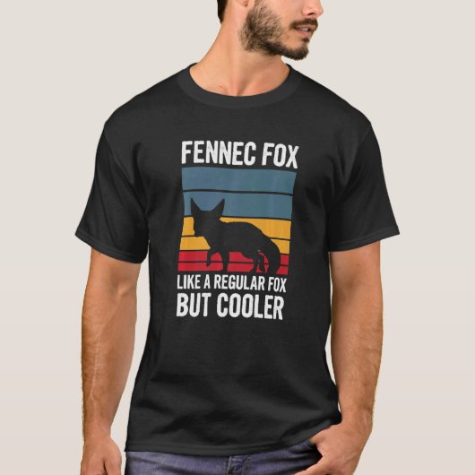Leuke Fennec Fox Quote voor een Fennec Fox T-shirt (Voorkant)