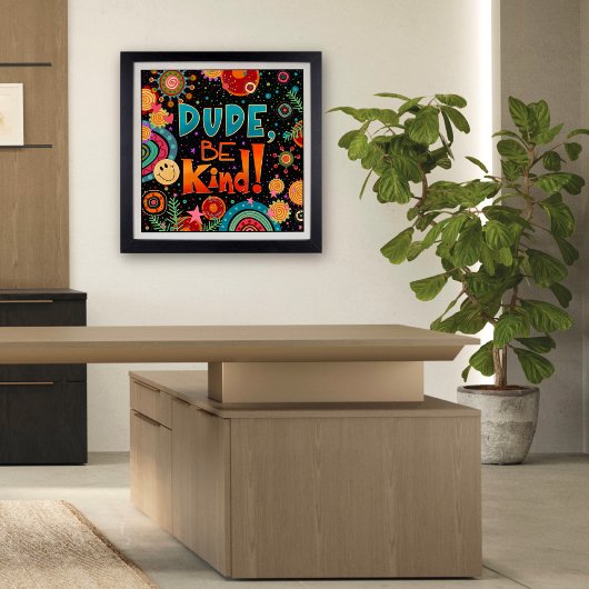 Leuke gelukkige kerel, wees vriendelijk inspireren poster