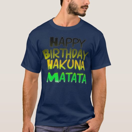 Leuke Gelukkige Verjaardag Hakuna Basic T-Shirt Sj (Voorkant)