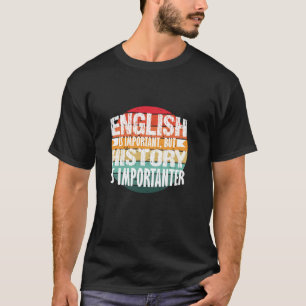 Leuke Geschiedenis Leraar Gift Grappige Sociale St T-shirt