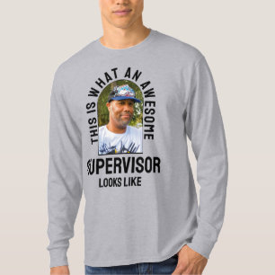 Leuke GEWELDIGE SUPERVISOR ZIET ERUIT ALS Fotomede T-shirt