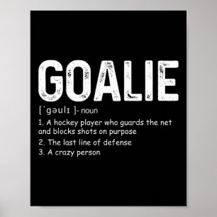 Leuke Goalie Definitie Voetbal Hockey Gear Goalkee Poster