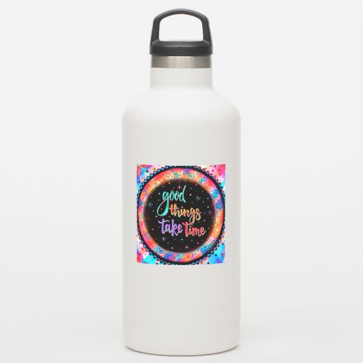 Leuke Goede dingen kosten tijd Inspirerend quote Sticker (Waterfles)