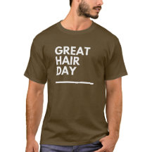 Leuke "Great Hair Day" Mood Custom T-shirt