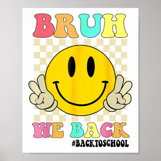 Leuke Groovy Bruh We Back Teachers Kinder Funny Ba Poster (Voorkant)