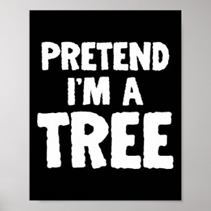 Leuke Halloween doe alsof ik een boom ben Poster