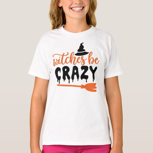 Leuke Halloween Typografie - Heksen Wees gek T-shirt (Voorkant)
