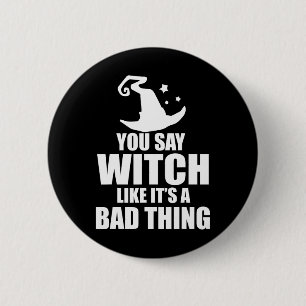 Leuke Halloween zeg je heks alsof het een slechte Ronde Button 5,7 Cm