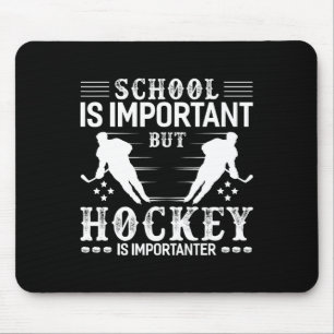 Leuke Hockey Boy School Hockey is belangrijk Muismat