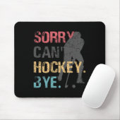 Leuke Hockey Sorry Kan niet Hockey Bye Retro  70 Muismat (Met muis)