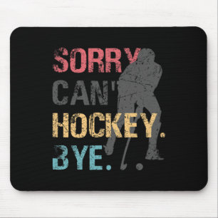 Leuke Hockey Sorry Kan niet Hockey Bye Retro  70 Muismat