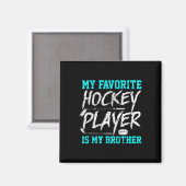 Leuke Hockey T-shirt Brother Novelty Gift Sibling Magneet (Voorkant / Achterkant)