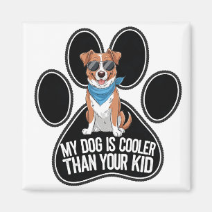 Leuke Hond Design: 'Mijn Hond is Cooler Dan Jouw K Magneet