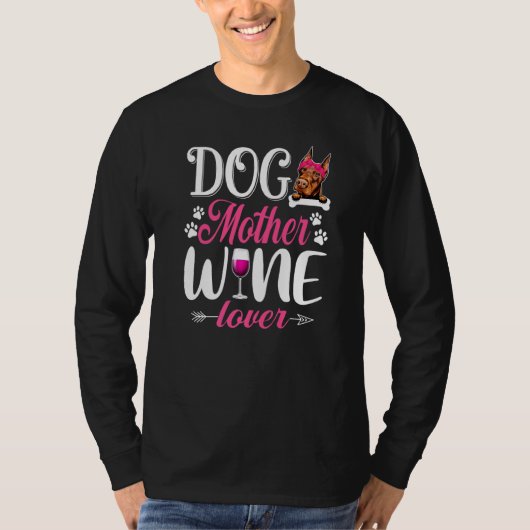 Leuke Hond Moeder Wijn Doberman Hond Moederdag T-shirt (Voorkant)