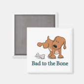 Leuke Hond Slecht naar het Bot Magneet (Voorkant / Achterkant)