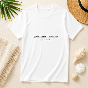 Leuke Kaaimaneilaanse dialect Geezum Peace T-shirt