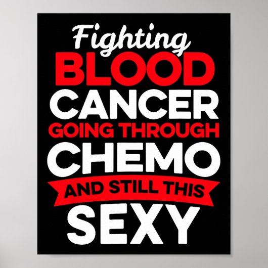 Leuke kankerbestrijder bloedkanker patiënt chemo d poster (Voorkant)