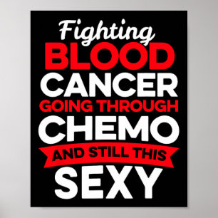 Leuke kankerbestrijder Bloedkanker Patiënt Chemo T Poster