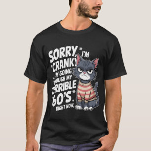 Leuke kat Sorry ik ben chagrijnig ik ga door mijn  T-shirt