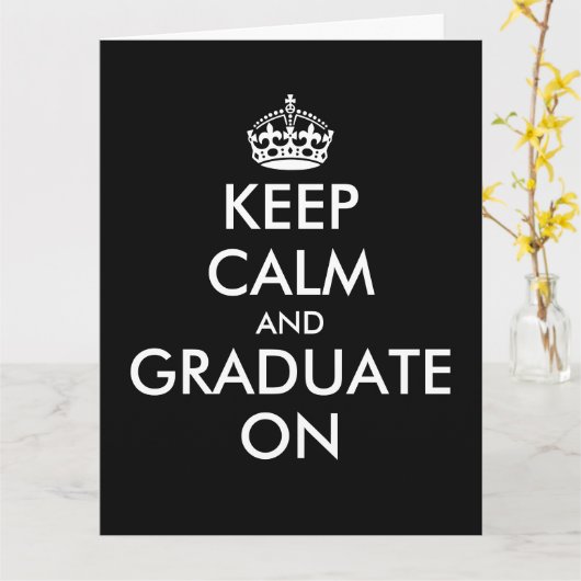 Leuke keep calm and graduate op groet kaart (Gele Bloem)
