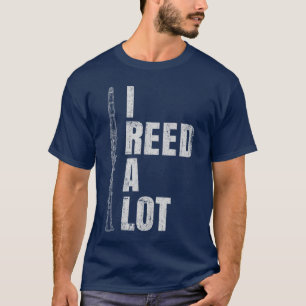 Leuke klarinet woord spel Ik heb een hoop riet Kla T-shirt