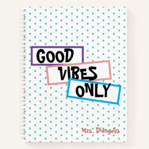 Leuke Kleurrijke Alleen Goede Vibes Leraar Notitieboek