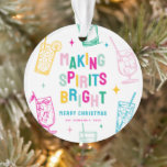 Leuke kleurrijke geesten maken 'Bright' Kerstmis Ornament<br><div class="desc">Verfris de jouwe of een kerstboom van vrienden met dit leuke moderne gepersonaliseerde kerstornament. Het ontwerp is voorzien van kleurrijke letters met de tekst 'Making Spirits Bright',  versierd met handgetekende cocktails en sterren. Gewoon aanpassen van het seizoen begroeting,  naam en jaar.</div>