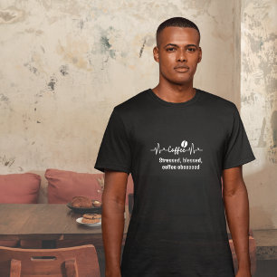 leuke koffie werk quote gestrest, gezegend, geobse t-shirt