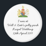 Leuke koninklijke bruiloft souvenir magneet<br><div class="desc">Humoristische Royal Wedding Souvenir,  Royal Wedding memorabilia voor prins William en Kate Middleton's bruiloft</div>