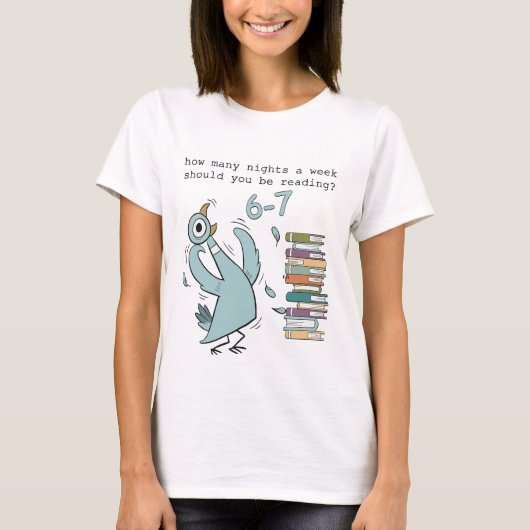 Leuke Leesmeme – 6–7 Nachten per Week – Schattig B T-shirt (Voorkant)