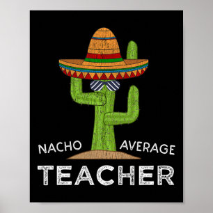 Leuke Leraar Waardering Humor Grappige Nacho Gemid Poster