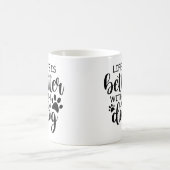 Leuke Leven Is Beter Met Een Hond Koffiemok (Center)