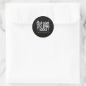 Leuke lieve kerstman breng gewoon wodka kerstpyjam ronde sticker (Tas)