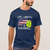 Leuke Life Liberty en Pickleball T-shirt (Voorkant)