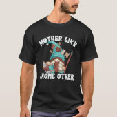 Leuke Moeder Gezegde voor vrouwen en Gnome Wasseri T-shirt (Voorkant)