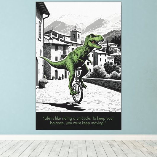 Leuke Motivatie Spreuk T Rex Thema Canvas Afdruk (Insitu (Houten vloer))