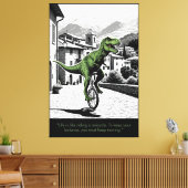 Leuke Motivatie Spreuk T Rex Thema Canvas Afdruk (Insitu (Woonkamer))