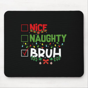 Leuke Naughty Bruh Funny Christmas Xmas Mannen Vro Muismat