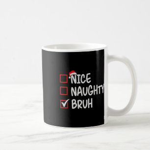 Leuke Naughty Bruh Grappige Kerst 1 Koffiemok