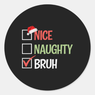 Leuke Naughty Bruh Lijst Santa Hats Cadeau Christm Ronde Sticker